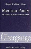 Cover: Merleau-Ponty und die Kulturwissenschaften - Brill Deutschland GmbH