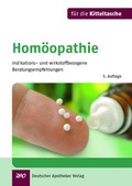 Cover: Hom&ouml;opathie f&uuml;r die Kitteltasche - Deutscher Apotheker Verlag