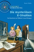 Cover: Die mysteri&ouml;sen X-Strahlen - Loewe