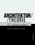 Cover: Architekturtheorie 20. Jahrhundert - Hatje Cantz Verlag
