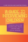 Cover: A Guide to Interviewing Children - Routledge