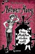 Cover: Madison Avery (Band 3) - B&ouml;se M&auml;dchen sterben nicht - Loewe