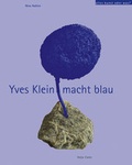 Cover: Alles Kunst oder was, M Yves Klein? - Hatje Cantz Verlag