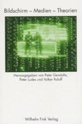 Cover: Bildschirm-Medien-Theorien - Brill Deutschland
