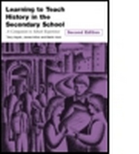 Enlarge image Cover: Learning to Teach History in the Secondary School - Routledge Falmer