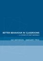 Cover: Better Behaviour in Classrooms - Routledge