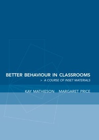 Enlarge image Cover: Better Behaviour in Classrooms - Routledge