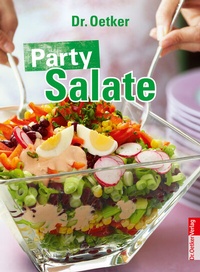 Abbildung von: Party Salate - Dr. Oetker - ein Verlag der Edel Verlagsgruppe