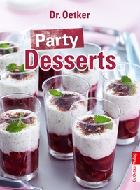 Abbildung von: Party Desserts - Dr. Oetker - ein Verlag der Edel Verlagsgruppe