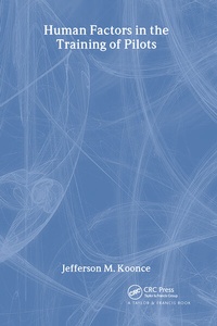 Enlarge image Cover: Human Factors in the Training of Pilots - CRC Press