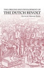 Cover: The Origins and Development of the Dutch Revolt - Routledge