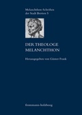 Cover: Der Theologe Melanchthon - frommann-holzboog
