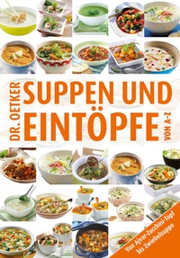 Abbildung von: Suppen und Eintöpfe von A-Z - Dr. Oetker - ein Verlag der Edel Verlagsgruppe