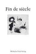 Cover: Fin de Si&egrave;cle - Brill Deutschland GmbH