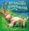 Cover: Ein fabelhafter Freundetag - Loewe