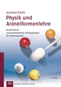 Cover: Physik und Arzneiformenlehre - Deutscher Apotheker Verlag