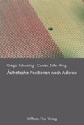 Cover: &Auml;sthetische Positionen nach Adorno - Brill Deutschland GmbH