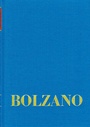 Cover: Bernard Bolzano Gesamtausgabe / Reihe I: Schriften. Band 17: Bolzano's Wissenschaftslehre und Religionswissenschaft in einer beurtheilenden Uebersicht (Sulzbach 1841) - frommann-holzboog