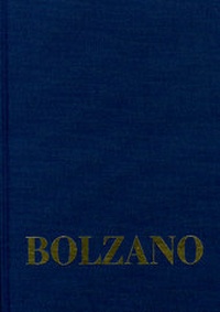 Abbildung von: Bernard Bolzano Gesamtausgabe / Reihe II: Nachlaß. A. Nachgelassene Schriften. Band 15: Erbauungsreden der Studienjahre 1804/05 bis 1807/08 - frommann-holzboog