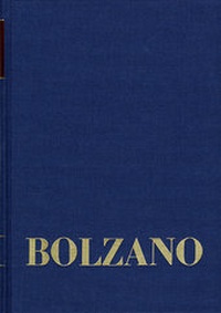 Abbildung von: Bernard Bolzano Gesamtausgabe / Reihe II: Nachlaß. A. Nachgelassene Schriften. Band 21,2: Erbauungsreden der Studienjahre 1815/1816. Zweiter Teil - frommann-holzboog
