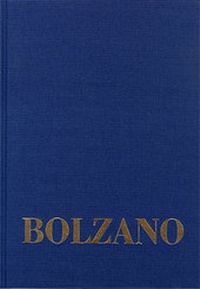 Abbildung von: Bernard Bolzano Gesamtausgabe / Reihe II: Nachlaß. B. Wissenschaftliche Tagebücher. Band 11,1: Miscellanea Mathematica 19 - frommann-holzboog