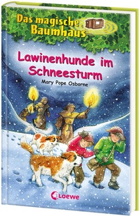Abbildung von: Das magische Baumhaus (Band 44) - Lawinenhunde im Schneesturm - Loewe