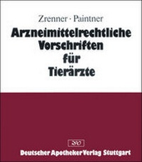 Abbildung von: Arzneimittelrechtliche Vorschriften für Tierärzte - Deutscher Apotheker Verlag