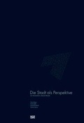 Cover: Die Stadt als Perspektive - Hatje Cantz Verlag