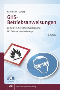 Abbildung von: GHS - Betriebsanweisungen gemäß § 14 Gefahrstoffverordnung - Deutscher Apotheker Verlag