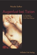 Cover: Augenlust bei Tizian - Brill Deutschland
