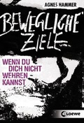 Cover: Bewegliche Ziele - Loewe
