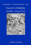 Cover: Gewalt im Mittelalter - Brill Deutschland