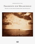 Cover: Fragmente zur Melancholie - Hatje Cantz Verlag