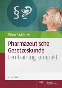 Abbildung von: Pharmazeutische Gesetzeskunde - Deutscher Apotheker Verlag