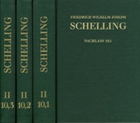 Abbildung von: Friedrich Wilhelm Joseph Schelling: Historisch-kritische Ausgabe / Reihe II: Nachlaß. Band II,10,1-3: Initia Philosophiae Universae. Erlanger Vorlesungen WS 1820/21 - frommann-holzboog