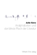 Cover: Analphabeten und der blinde Fleck der Literatur - Brill Deutschland GmbH