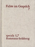 Cover: J. G. Fichte im Gespr&auml;ch / Berichte der Zeitgenossen. Band 7 - frommann-holzboog
