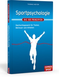 Abbildung von: Sportpsychologie - Die 100 Prinzipien - Copress