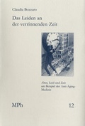 Cover: Das Leiden an der verrinnenden Zeit - frommann-holzboog