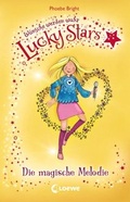 Cover: Lucky Stars (Band 3) - Die magische Melodie - Loewe