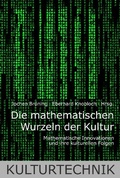 Cover: Die mathematischen Wurzeln der Kultur - Brill Deutschland