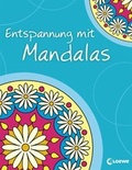 Cover: Entspannung mit Mandalas - Loewe