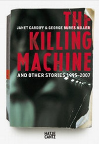 Enlarge image Cover: Janet Cardiff & George Bures Miller - Hatje Cantz Verlag
