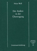 Cover: Der Andere in der &Uuml;bertragung - frommann-holzboog