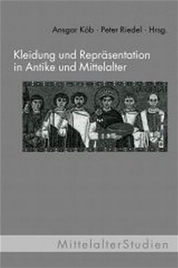 Abbildung von: Kleidung und Repräsentation in Antike und Mittelalter - Brill | Fink