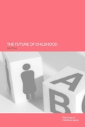 Cover: The Future of Childhood - Routledge