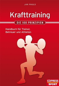 Abbildung von: Krafttraining - Die 100 Prinzipien - Copress