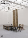 Cover: The Absence of Mark Manders - Hatje Cantz Verlag