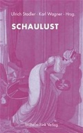 Cover: Schaulust - Brill Deutschland