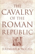 Cover: The Cavalry of the Roman Republic - Routledge